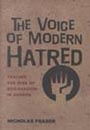 Voice of Modern Hatred by Fraser Nicholas